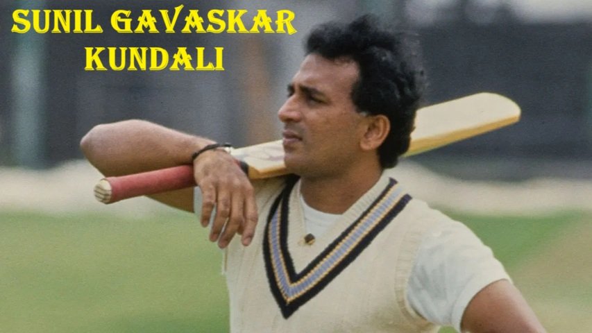 sunil gavaskar kundali sunil gavaskar kundali