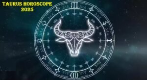 taurus horoscope 2025